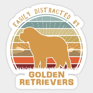 Easily Distracted By Golden Retrievers Sticker